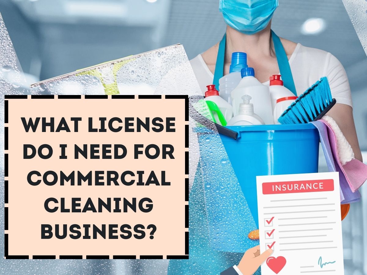 What License Do I Need for Commercial Cleaning Business